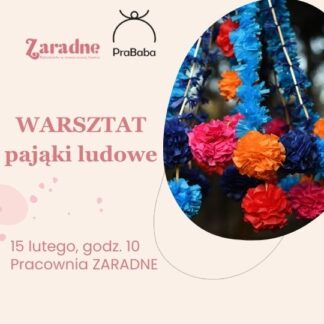 Warsztat tworzenia pająków ludowych
